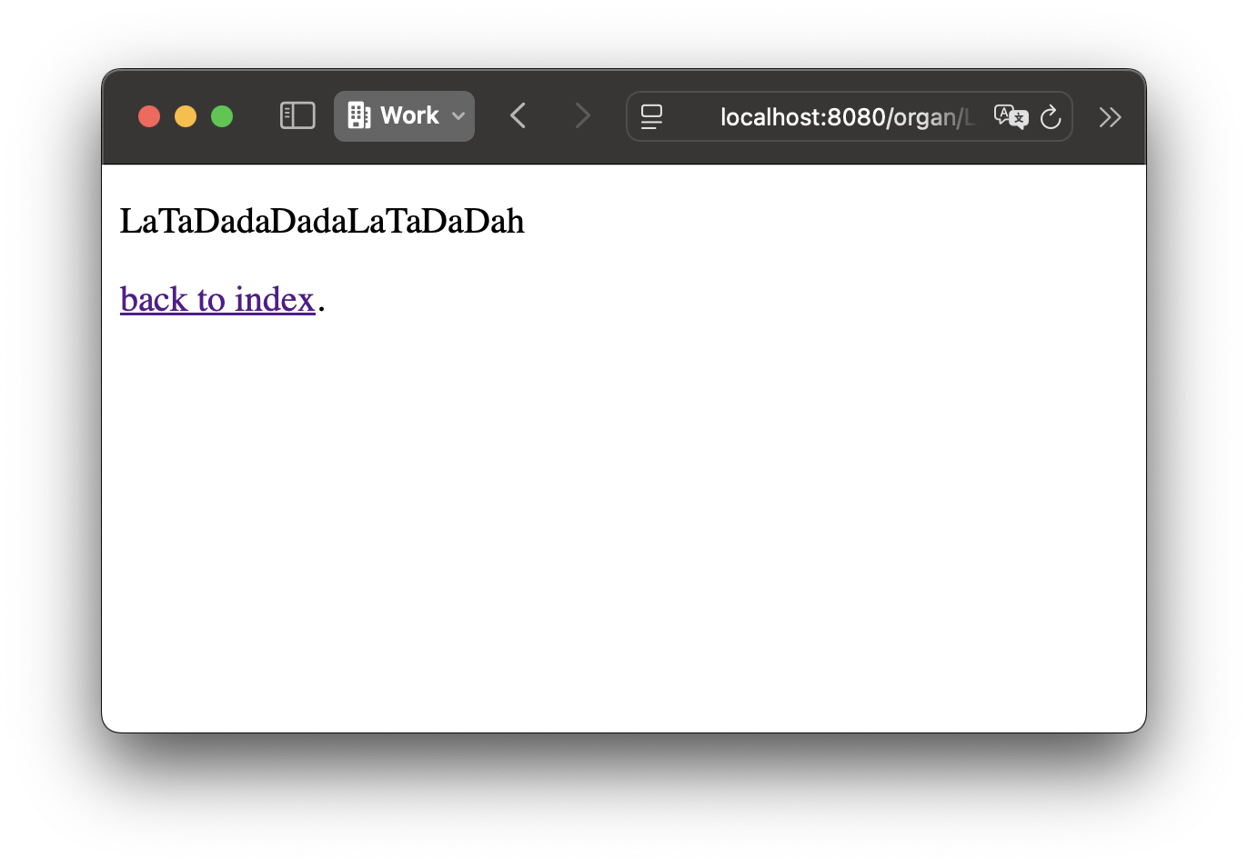 Screenshot of a safari browser window displaying the simple text “LaTaDadaDadaLaTaDaDah”, which was the same as the text that was in the URL seen in the HTML example. There is also a link back to the site’s home page.
